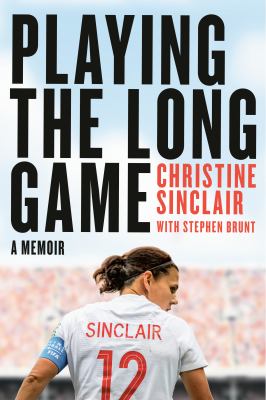 Playing the Long Game by Christine Sinclair